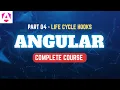 Angular Complete Tutorial Part 04 Life Cycle Hooks
