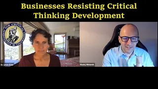 On Businesses Resisting Critical Thinking Development