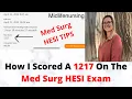 How I Scored a 1217 on the Med Surg HESI