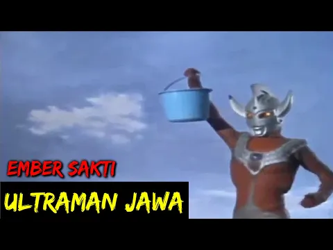 Download MP3 DUBBING JAWA ULTRAMAN (ember sakti)