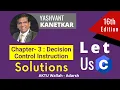 Let Us C solution Chapter 3 Decision Control Instruction