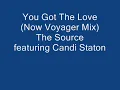 You Got The Love (Now Voyager Mix)