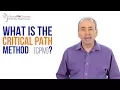 What is the Critical Path Method CPM