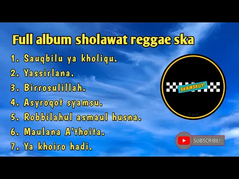 Download MP3 Full Album Sholawat Reggae SKA terbaru 2022 ( skainskuy )