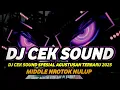 Download Lagu DJ CEK SOUND AGUSTUSAN TERBARU 2025 BASS HOREG MIDDLE NROTOK NULUP