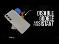 How Do I Disable Google Assistant on my Android Phone tutorial
