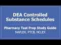 DEA Controlled Substance Drug Schedules - Pharmacy Law Test Prep Study Guide NAPLEX PTCB PTCE