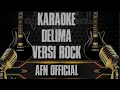 Lagu KARAOKE DELIMA |VERSI ROCK |musik no vocal