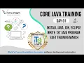 Core Java Training Day 01 Install Java JDK Eclipse Write 1st Java Program SDET Training March