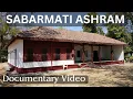 Lagu Sabarmati Ashram Documentary: A Journey Through Time | Ahmedabad Places