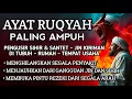 Download Lagu RUQYAH RUMAH PENGUSIR JIN, SETAN \u0026 SIHIR DI RUMAH \u0026 TUBUH, PENENANG HATI \u0026 PIKIRAN | ALAA AQEL