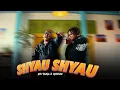 Lagu MR VANJA - SHYAU SHYAU Ft. EMIZEN ( Official Music Video ) TAMANG RAP | Prod. ZEN