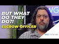 EXPLAINED The role of an escrow officer during a real estate transaction