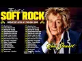 Download Lagu Rod Stewart, Elton John, Phil Collins,Bee Gees, Eagles, Foreigner 📀 Soft Rock Ballads 70s 80s 90s
