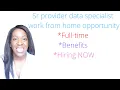 Sr provider data specialist work from home opportunity