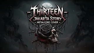 thirteen jakarta story metalcore cover ai music