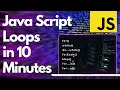 Java Script Loops for Beginners in 10 minutes