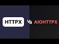 What is the difference between HTTPX and AIOHTTPX