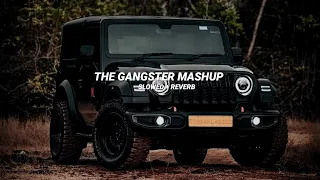 the gangster mashup 2024 slowed reverb music world official
