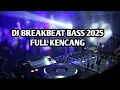 Download Lagu DJ BREAKBEAT BASS 2025 | CONCRET ANGEL X ANGLE LIKE YOU X TUMPAH SUSU NYA NEW