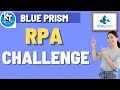 How to solve RPA Challenge BluePrism Tutorials KT Sessions