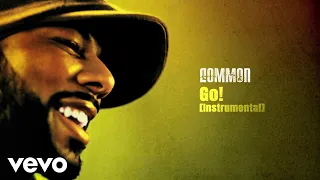 Common - GO! (Instrumental) (Audio)