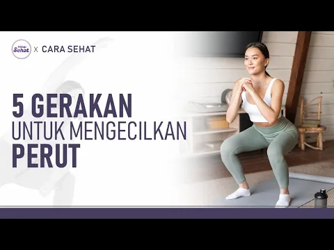 Buncit? Lakukan 5 Gerakan Mudah Ini Untuk Mengecilkan Perut