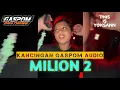 Download Lagu 🍊 GASPOM AUDIO || KANCINGAN MILION 2 || NEW REMIX BERNARD MORON FT YOKSAN WHY  🔥