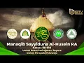 Download Lagu MANAQIB SAYYIDUNA AL-HUSEIN RA | KARYA IB HRS UNTUK ACARA PERINGATAN 'ASYURA