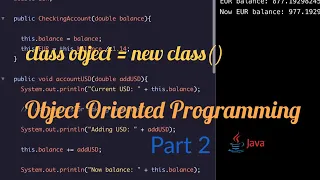 Object Oriented Programming Beginners Java Bank account example Part 2