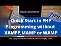 How to start your PHP programming without XAMPP MAMP or LAMP Server