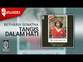 Download Lagu Betharia Sonatha - Tangis Dalam Hati (Official Karaoke Video)