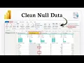How to remove null values in Power BI Dataset Optimize