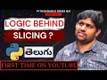 Logic Behind Slicing In Python In Telugu Step Value In Slicing In Strings Python In Telugu