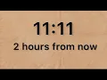11 11 2 hours from now