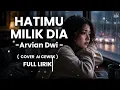 Hatimu Milik Dia - Arvian Dwi | Cover AI Cewek Versi Wanita Paling Galau Full Lirik