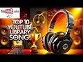 Lagu Top 10 Best Music From YouTube Audio Library You Can't Miss! | Copyright Free Music For Videos 2025
