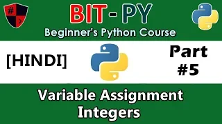 HINDI BIT-PY Beginner s Python Course Part Variable Assignments Integer Data Type