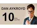 Dan Aykroyd 10 Real Life Quotes on Success Inspiring Motivational Quotes