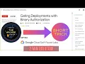 Gating Deployments with Binary Authorization GSP1183 the Arcade