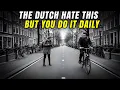 Lagu 21 things that are hated in the Netherlands, but nowhere else