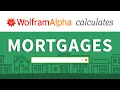How to Calculate Mortgages with Wolfram Alpha