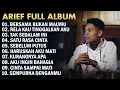 FULL ALBUM TERBARU ARIEF PUTRA || SEBELUM PUTUS