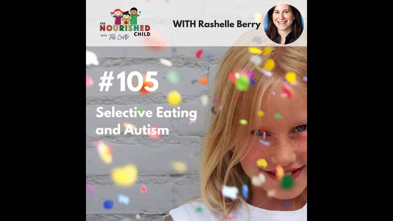 TNC 105: Selective Eating and Autism