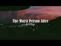 THE WORST PERSON ALIVE (Lyrics) - G Flip