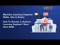 Who is a Machine Learning Engineer Skills Required to Become a Machine Learning Engineer Verzeo
