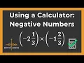 How to Use a Calculator with Negative Numbers