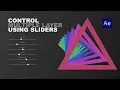 Control Multiple Layers Using Sliders in After Effects