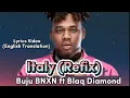 Download Lagu Buju BNXN Ft. Blaq Diamond - Italy (Refix) Lyrics Translation