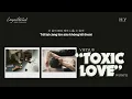 《VIETSUB》- "TOXIC LOVE" - WONPIL